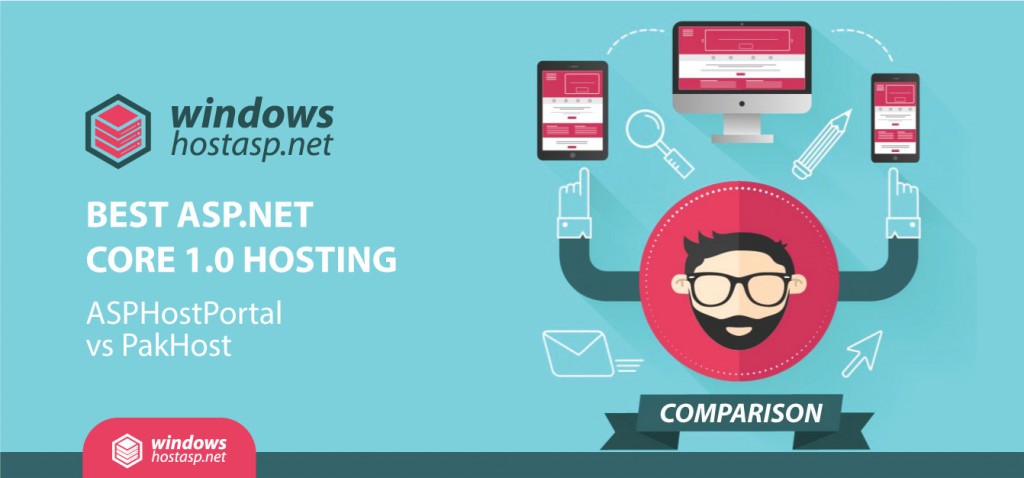 Best ASP.NET Core 1.0 Hosting | ASPHostPortal vs PakHost
